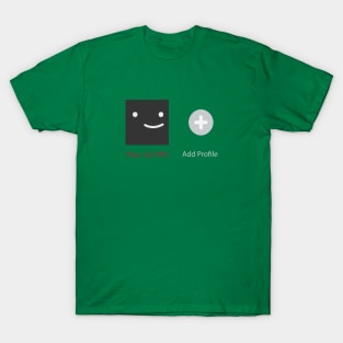 Netflix Profile - Just Me T-Shirt